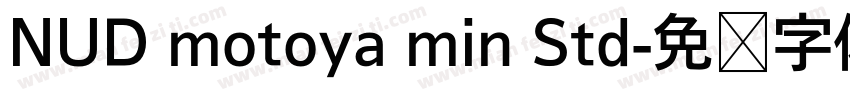 NUD motoya min Std字体转换